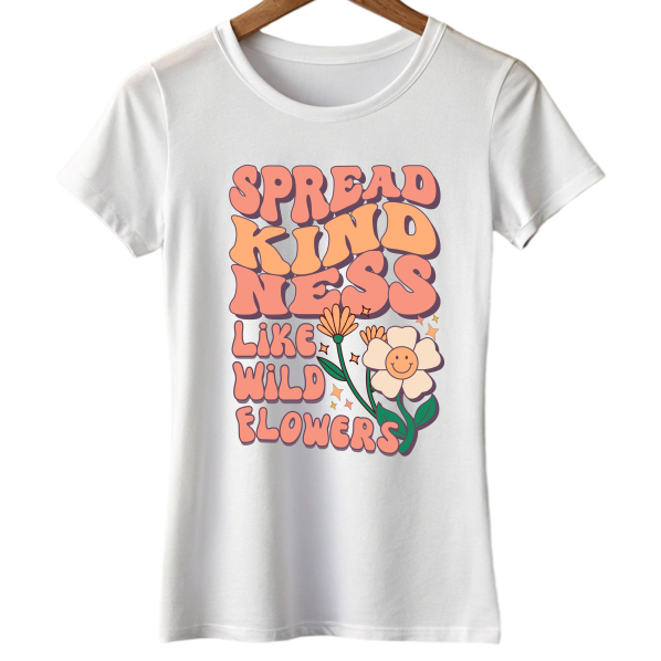 Women: Spread Kindness Like Wild Flowers