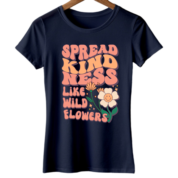 Women: Spread Kindness Like Wild Flowers