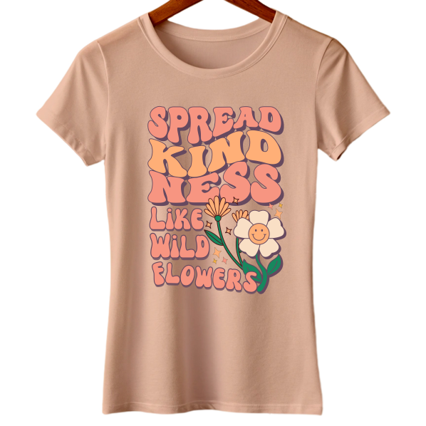 Women: Spread Kindness Like Wild Flowers
